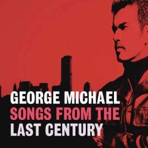 George Michael - Songs From The Last Century [ CD ]