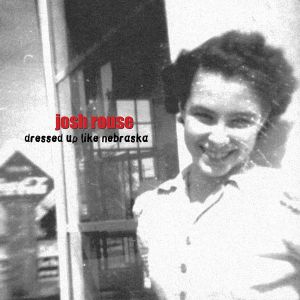 Josh Rouse - Dressed Up Like Nebraska (2 x Vinyl)