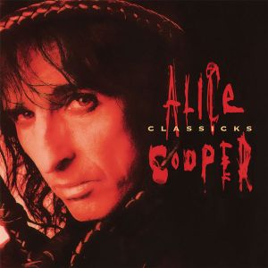 Alice Cooper - Classicks (2 x Vinyl)