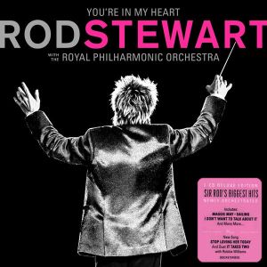 Rod Stewart - You’re In My Heart: Rod Stewart With The Royal Philharmonic Orchestra (Deluxe Edition) (2CD)