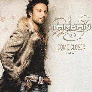 Tarkan - Come Closer [ CD ]