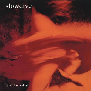 Slowdive - Just For A Day (Vinyl)