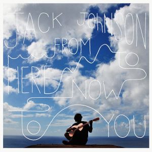 Jack Johnson - From Here To Now To You [ CD ]