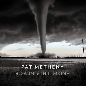 Pat Metheny - From This Place [ CD ]