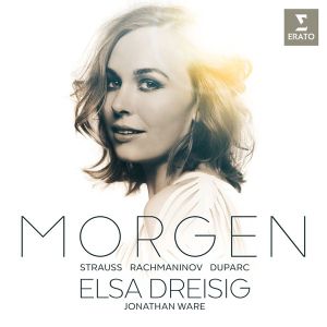 Elsa Dreisig - Morgen - Strauss, Rachmaninov, Duparc [ CD ]