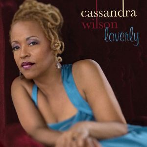 Cassandra Wilson - Loverly (Vinyl) [ LP ]
