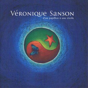 Veronique Sanson - D'Un Papillon A Une Etoile [ CD ]