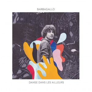 Barbagallo - Danse dans les ailleurs (Vinyl) [ LP ]