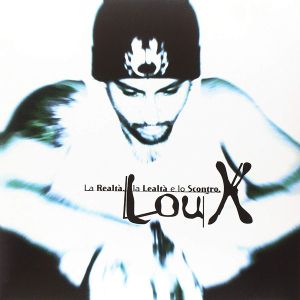 Lou-X - La Realta, La Lealta E Lo Scontro (2 x Vinyl) [ LP ]