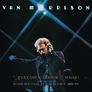 Van Morrison - ..It's Too Late to Stop Now...Volume I (2 x Vinyl) [ LP ]