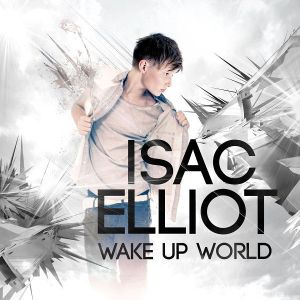 Isac Elliot - Wake Up World [ CD ]