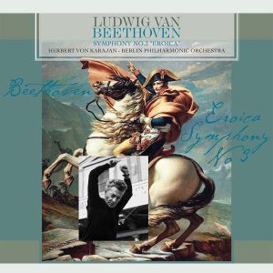 Herbert von Karajan & Berliner Philharmoniker- Beethoven: Symphony No.3 'Eroica' (Vinyl)