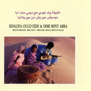 Khalifa Ould Eide & Dimi Mint Abba  - Moorish Music From Mauritania [ CD ]