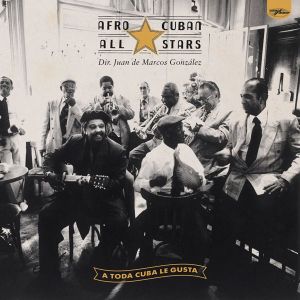 Afro-Cuban All Stars - A Toda Cuba Le Gusta (2 x Vinyl)