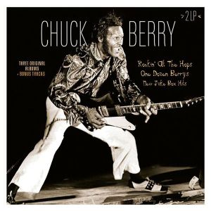 Chuck Berry - Rockin at the Hops / One Dozen Berry / New Jukebox Hits (2 x Vinyl) [ LP ]