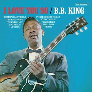 B.B. King - I Love You So (Vinyl) [ LP ]