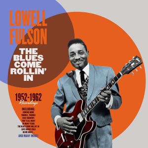 Lowell Fulson - The Blues Come Rollin' In 1952-1962 Recordings  (Vinyl) [ LP ]