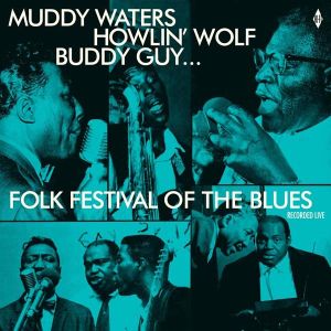 Muddy Waters, Howlin' Wolf, Buddy Guy - Folk Festival of the Blues (Recorded Live) (Vinyl) [ LP ]