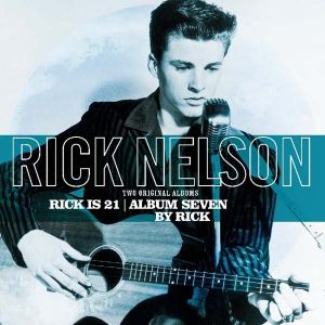 Rick Nelson - Rick Is 21 & Album Seven By Rick (Vinyl) [ LP ]