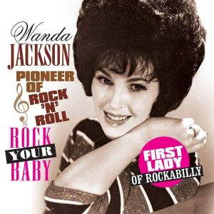 Wanda Jackson - Rock Your Baby (Vinyl) [ LP ]