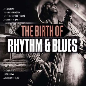The Birth of Rhythm & Blues - Various (2 x Vinyl) [ LP ]