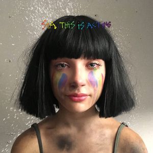 Sia - This Is Acting (Deluxe Version + 7 bonus tracks) [ CD ]