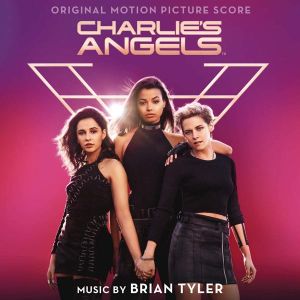 Brian Tyler - Charlie's Angels (Original Motion Picture Score) [ CD ]