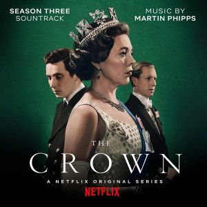 Martin Phipps - The Crown: Season Three (Soundtrack From The Netflix Original Series) [ CD ]