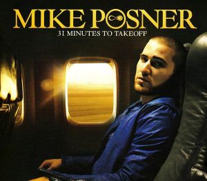 Mike Posner - 31 Minutes to Takeoff [ CD ]