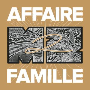 MZ - Affaire De Famille [ CD ]