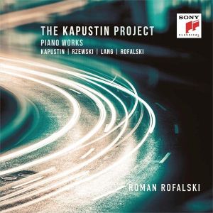 Roman Rofalski - The Kapustin Project: Piano Works [ CD ]