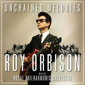 Roy Orbison - Unchained Melodies: Roy Orbison & The Royal Philharmonic Orchestra [ CD ]