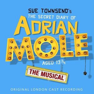 Sue Townsend's The Secret Diary Of Adrian Mole Aged 13 3/4 - The Musical (Original London Cast Recording) - Various Artists [ CD ]