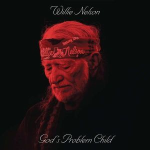 Willie Nelson - God's Problem Child [ CD ]