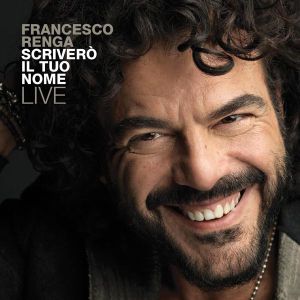 Francesco Renga - Scrivero Il Tuo Nome - Live [ CD ]