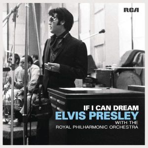 Elvis Presley - If I Can Dream: Elvis Presley With Elvis And The Royal Philharmonic Orchestra [ CD ]