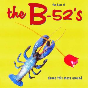 The B-52's - Dance This Mess Around (The Best Of) (Vinyl)