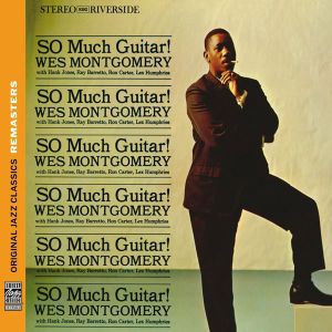 Wes Montgomery - So Much Guitar! (Original Jazz Classics Remasters) [ CD ]