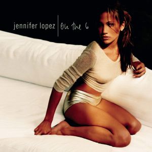Jennifer Lopez - On The 6 [ CD ]