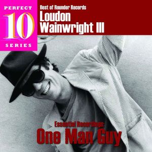 Loudon Wainwright III - Best Of Rounder Records (Essential Recordings: One Man Guy) [ CD ]