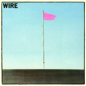 Wire - Pink Flag [ LP ]