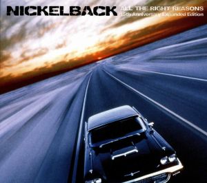 Nickelback - All The Right Reasons (15th Anniversary Expanded Edition) (2CD) [ CD ]