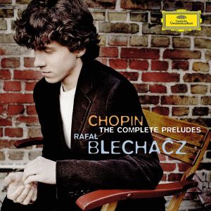 Rafal Blechacz - Chopin: Preludes [ CD ]