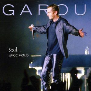 Garou (Pierre Garand) - Seul...avec vous [ CD ]