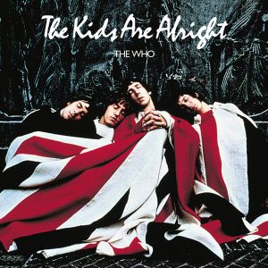 The Who - The Kids Are Alright (Soundtrack) [ CD ]