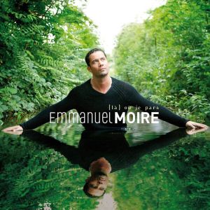 Emmanuel Moire - La Ou Je Pars [ CD ]