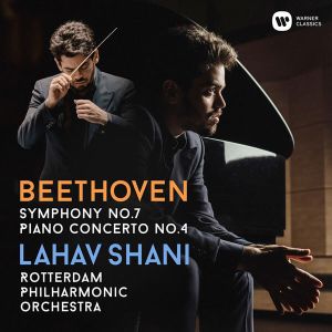Lahav Shani, Rotterdam Philharmonic Orchestra - Beethoven: Symphony No.7, Piano Concerto No.4 [ CD ]
