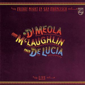 Al Di Meola, John McLaughlin, Paco De Lucia - Friday Night In San Francisco [ CD ]