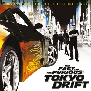Fast & The Furious: Tokyo Drift (Original Motion Picture Soundtrack) - Various [ CD ]