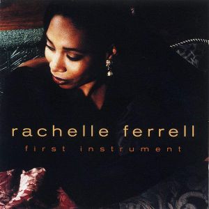 Rachelle Ferrell - First Instrument [ CD ]